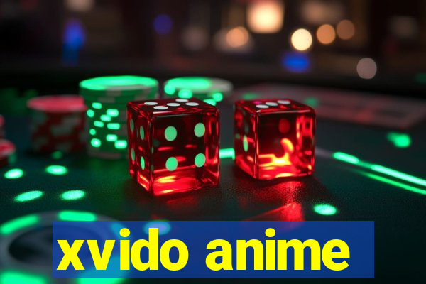 xvido anime